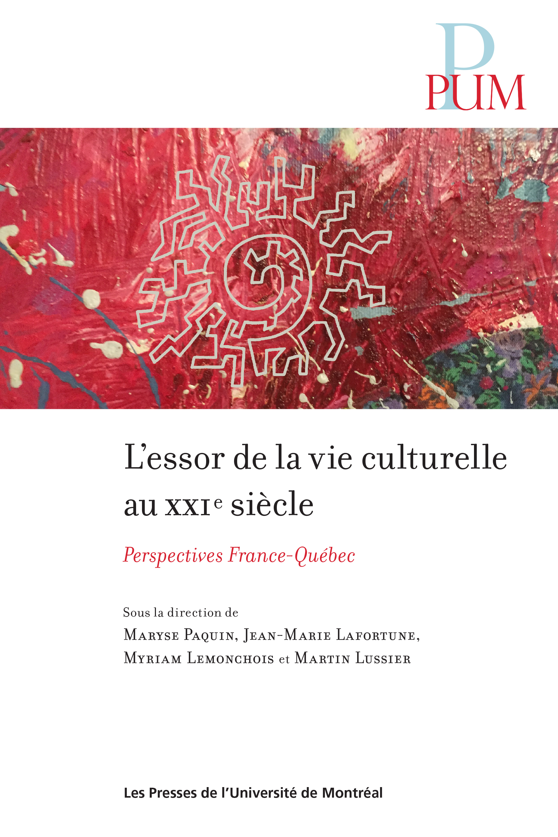 L’essor de la vie culturelle au XXIe siècle: Perspectives France-Québec