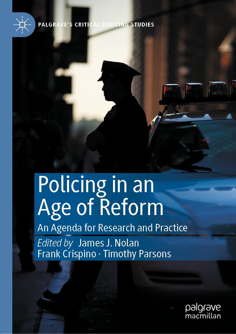 Policing in an Age of Reform : An Agenda for Research and Practice