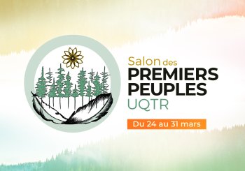 L’UQTR vous convie au Salon des Premiers Peuples