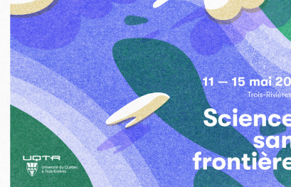 Étudiants : participez au 93e Congrès de l’Acfas gratuitement grâce à l’UQTR!