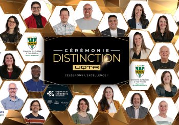 Cérémonie Distinction : l’UQTR honore ses membres, des équipes de travail et des partenaires