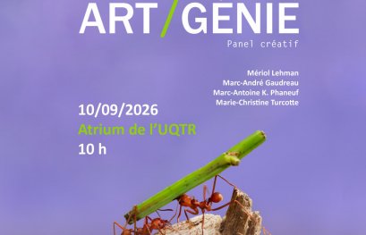 L’UQTR et la BNSC présentent le panel créatif Art/Génie